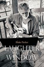 Laughter at My Window: A Book of Songs and Song Poems