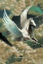 On Wings of Pegasus: A Romantic Mystery