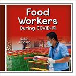 Food Workers During Covid-19