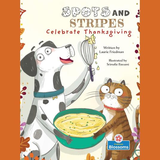 Spots and Stripes Celebrate Thanksgiving (Unabridged)