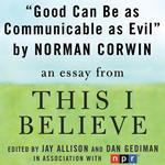 Good Can Be as Communicable as Evil