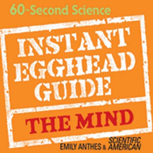 Instant Egghead Guide: The Mind