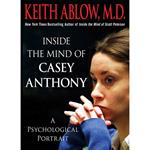 Inside the Mind of Casey Anthony