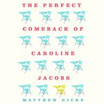 The Perfect Comeback of Caroline Jacobs