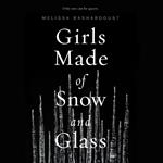 Girls Made of Snow and Glass