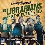 The Librarians and the Pot of Gold