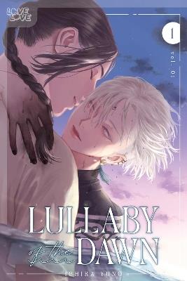 Lullaby of the Dawn, Volume 1 - Ichika Yuno - cover