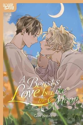 A Beast's Love Is Like the Moon - cover