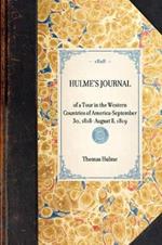 Hulme's Journal: Of a Tour in the Western Countries of America--September 30, 1818- August 8, 1819