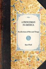 Frenchman in America: Recollections of Men and Things