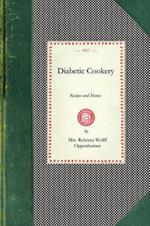 Diabetic Cookery: Recipes and Menus