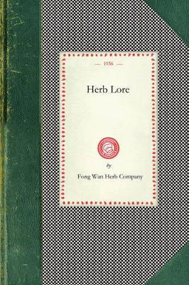 Herb Lore - Fong Wan Herb Company - cover