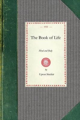 Book of Life: Mind and Body - Upton Sinclair - cover