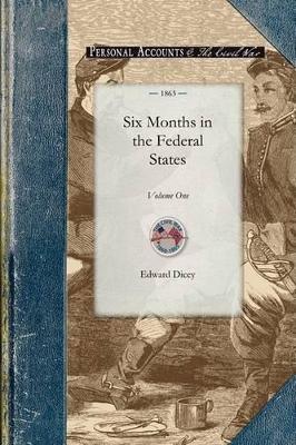 Six Months in the Federal States: Volume Two - Edward Dicey - cover