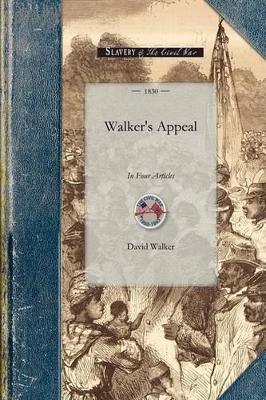 Walker's Appeal: In Four Articles - David Walker - cover