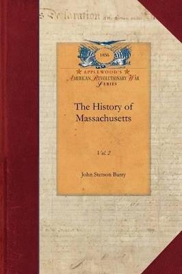 The History of Massachusetts V1: Vol. 1 - John Barry - cover