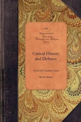 Critical History & Defence of Old Testam - Moses Stuart - cover