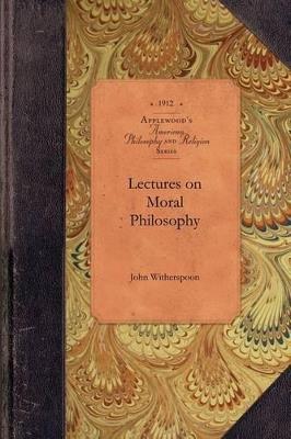 Lectures on Moral Philosophy - John Witherspoon - cover