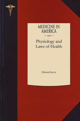 Physiology and Laws of Health - Edward Jarvis - cover