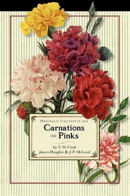 Carnations and Pinks - T Cook,James Douglas,J McLeod - cover