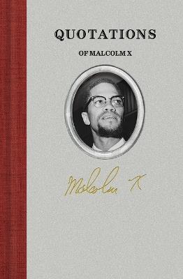 Quotations of Malcolm X - Malcolm X - cover