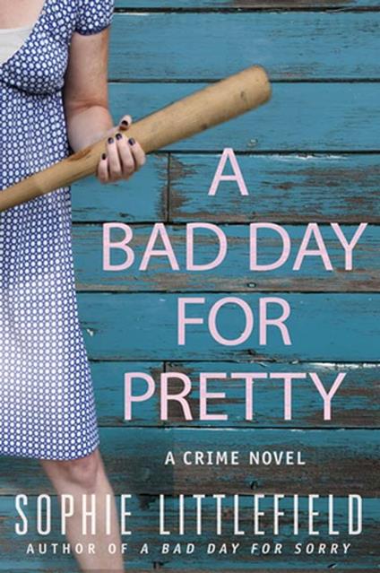 A Bad Day for Pretty