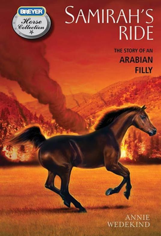 Samirah's Ride: The Story of an Arabian Filly - Annie Wedekind - ebook