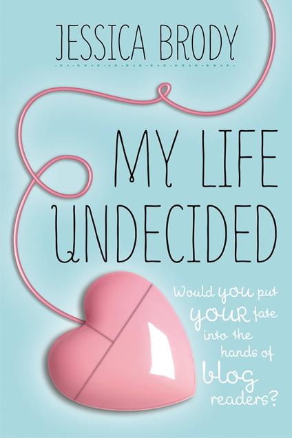 My Life Undecided - Jessica Brody - ebook