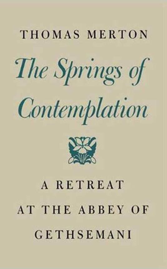 The Springs of Contemplation