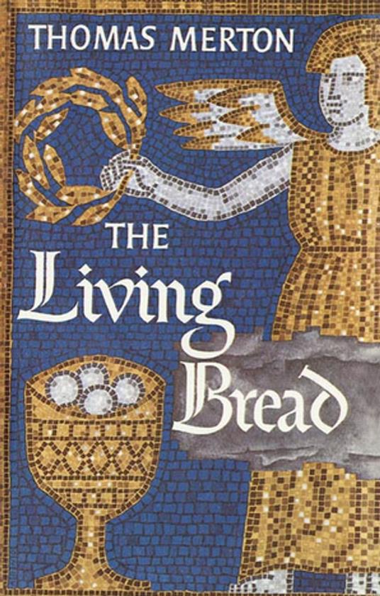 The Living Bread