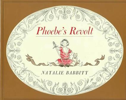 Phoebe's Revolt - Natalie Babbitt - ebook