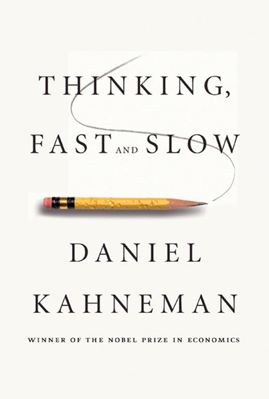 Recensione: “Pensieri lenti e veloci” di Daniel Kahneman - Psicoterapia  Scientifica