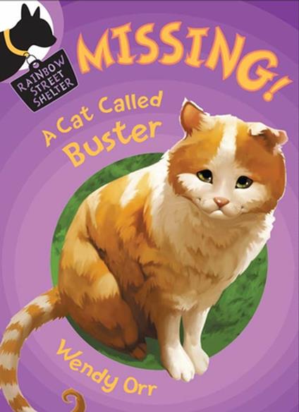 MISSING! A Cat Called Buster - Wendy Orr,Susan Boase - ebook