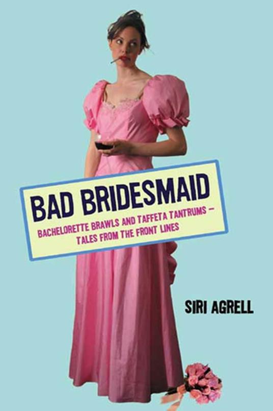 Bad Bridesmaid