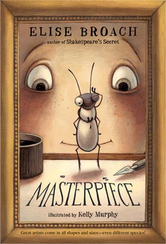 Masterpiece - Elise Broach,Kelly Murphy - ebook