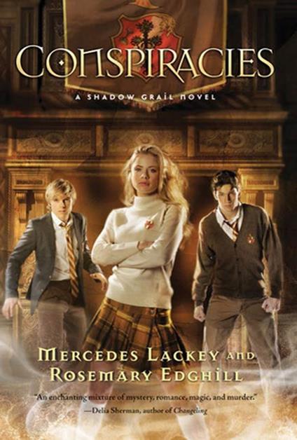 Shadow Grail #2: Conspiracies - Edghill Rosemary,Mercedes Lackey - ebook