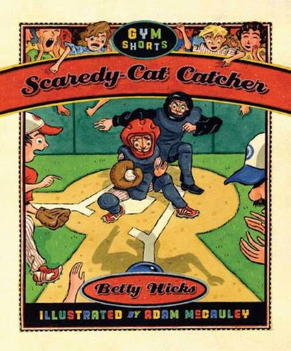 Scaredy-Cat Catcher - Betty Hicks,Adam McCauley - ebook