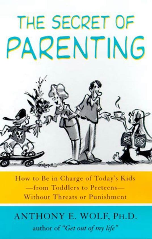 The Secret of Parenting