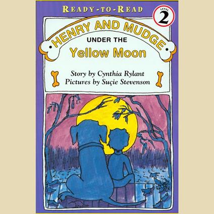 Henry and Mudge Under the Yellow Moon