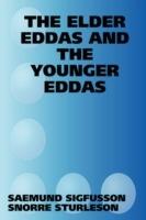 THE Elder Eddas and the Younger Eddas