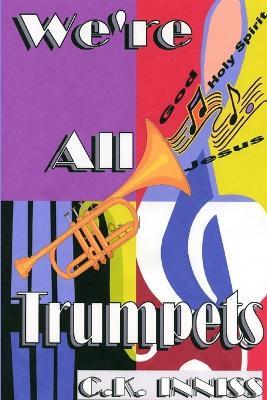 We're All Trumpets - cynthia inniss - cover