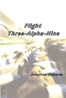 Flight Three-Alpha-Nine - Jonathan, Richards - cover