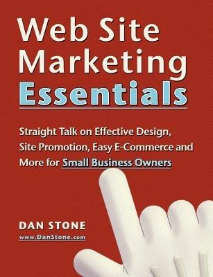 Web Site Marketing Essentials - Dan Stone - cover