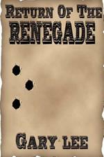 Return of the Renegade