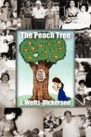 The Peach Tree: Only God Can Make the Peach Tree