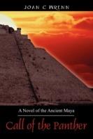 Call of the Panther: A Novel of the Ancient Maya