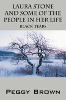 Laura Stone and Some of the People in Her Life: Black Tears