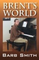 Brent's World - Barb Smith - cover