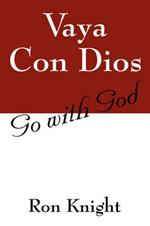 Vaya Con Dios: Go with God