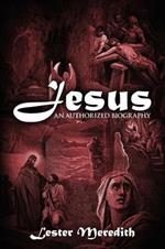 Jesus: An Authorized Biography